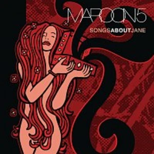 Maroon 5 – Songs About Jane