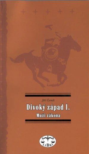 Divoký západ I. - Jiří Černík