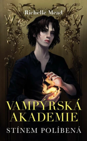 Vampýrská akademie 3- Stínem políbená (2023) - Richelle Mead