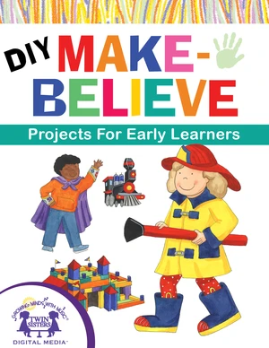 DIY Make-Believe Projects for Early Learners