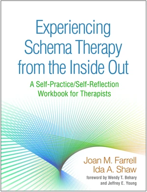 Experiencing Schema Therapy from the Inside Out