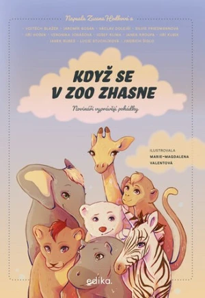 Když se v zoo zhasne - Jiří Hošek, Janek Kroupa, Josef Klíma, Jaromír Bosák, Luděk Mádl, Kubík Jiří, Veronika Jonášová, Jindřich Šídlo, Janek Rubeš, Z