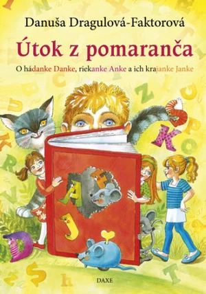 Útok z pomaranča - Danuša Dragulová-Faktorová