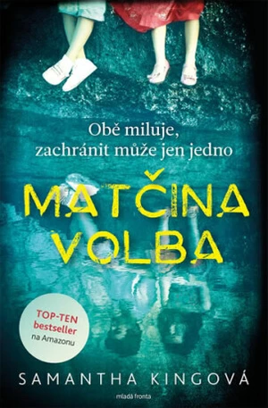 Matčina volba - Samantha Kingová