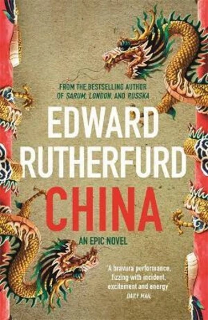 China : An Epic Novel - Edward Rutherfurd