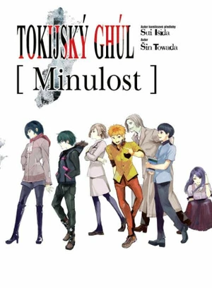 Tokijský ghúl - Minulost (light novel) - Sui Išida, Šin Towada