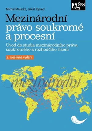 Mezinárodní právo soukromé a procesní - Michal Malacka, Lukáš Ryšavý