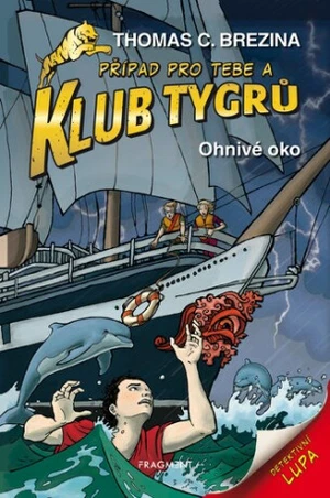 Klub Tygrů - Ohnivé oko - Thomas C. Brezina