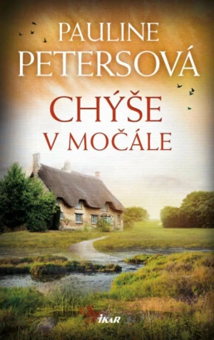 Chýše v močále - Petersová Pauline