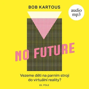 No Future - Bob Kartous - audiokniha