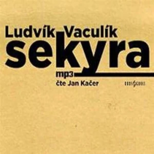 Sekyra - Ludvík Vaculík - audiokniha