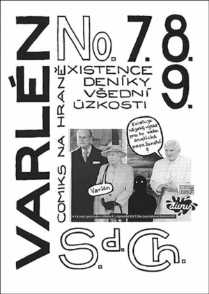 Varlén No. 7.8.9. aneb Deníky všední úzkosti - S. d. Ch.