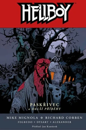 Hellboy Paskřivec a další příběhy - Mike Mignola, kolektiv autorů