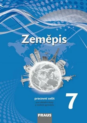 Zeměpis 7 Pracovní sešit - Jiří Dvořák, Alice Kohoutová, Jiří Preis