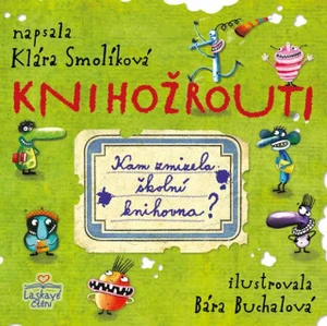 Knihožrouti - kam zmizela školní knihovna - Klára Smolíková, Bára Buchalová