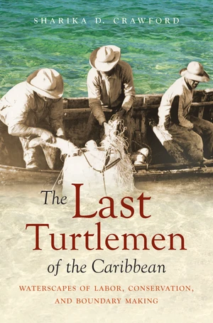 The Last Turtlemen of the Caribbean