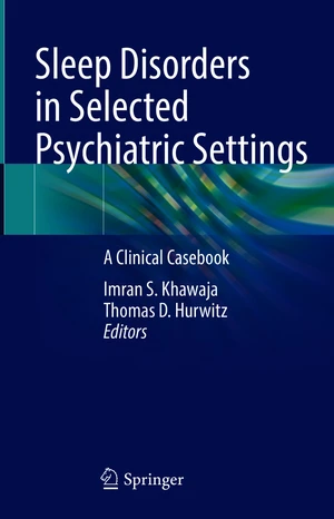 Sleep Disorders in Selected Psychiatric Settings