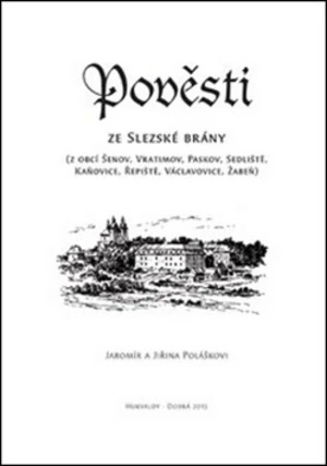 Pověsti ze Slezské brány - Jiřina Polášková, Jaromír Polášek