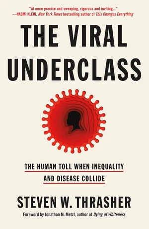 The Viral Underclass