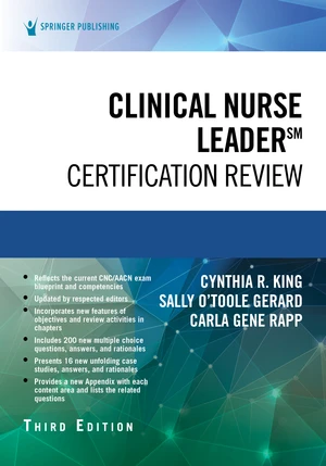 Clinical Nurse Leader Certification Review, Third Edition