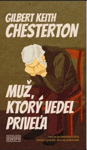 Muž, ktorý vedel priveľa - Gilbert Keith Chesterton