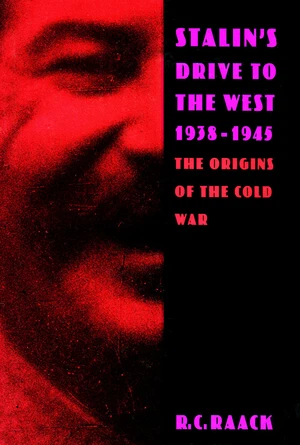 Stalinâs Drive to the West, 1938-1945