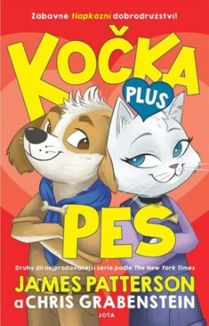 Kočka plus pes - James Patterson, Chris Grabenstein