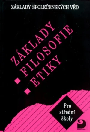 Základy filozofie a etiky pro SŠ - Základy společenských věd III