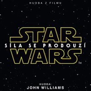 John Williams – Star Wars: Síla Se Probouzí [Hudba z Filmu]