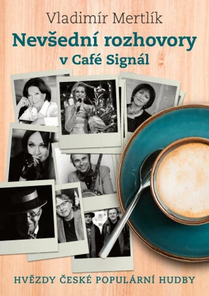 Nevšední rozhovory v Café Signál - Vladimír Mertlík