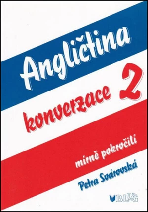 Angličtina konverzace 2 - Petra Svárovská