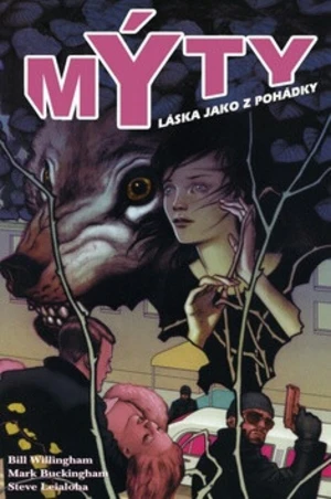 Mýty Láska jako z pohádky - Bill Willingham, Mark Buckingham