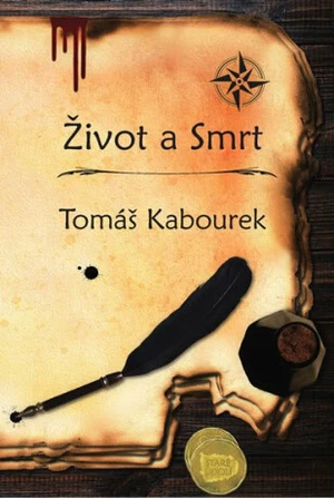 Život a Smrt - Kabourek Tomáš