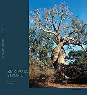 Ze života stromů - Ladislav Bláha