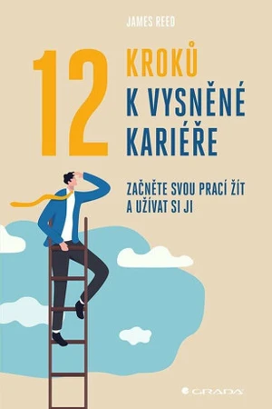 12 kroků k vysněné kariéře - James Reed