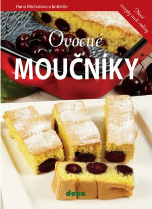 Ovocné moučníky - Michalová Hana