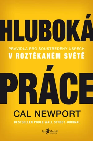 Hluboká práce - Cal Newport