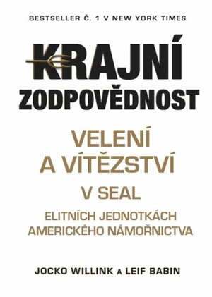 Krajní zodpovědnost - Jocko Willink, Leif Babin