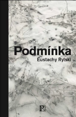 Podmínka - Eustachy Rylski