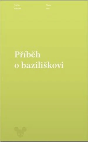 Příběh o baziliškovi - Václav Kahuda