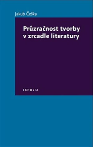 Průzračnost tvorby v zrcadle literatury - Jakub Češka