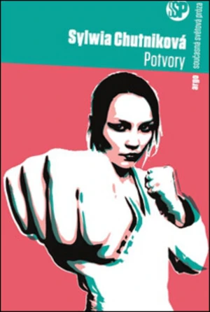 Potvory - Sylwia Chutniková