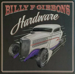 Billy Gibbons - Hardware (LP)