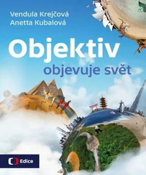 Objektiv objevuje svět (Defekt) - Vendula Krejčová, Anetta Kubalová