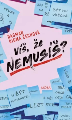 Víš, že nemusíš? - Dagmar Digma Čechová