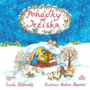 Pohádky od Ježíška - Andrea Popprová, Lenka Rožnovská