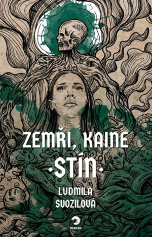 Zemři, Kaine: Stín - Ludmila Svozilová