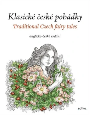 Klasické české pohádky: anglicko-české vydání - Eva Mrázková