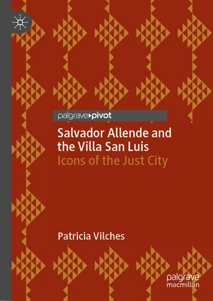 Salvador Allende and the Villa San Luis