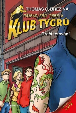 Klub Tygrů - Dračí tetování - Thomas C. Brezina